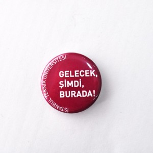 İTÜ Gelecek Şimdi Burada Çanta Rozeti